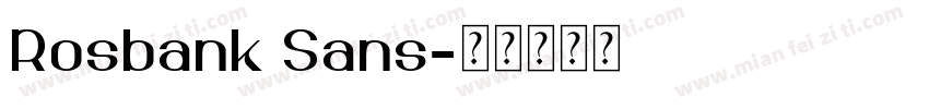 Rosbank Sans字体转换
